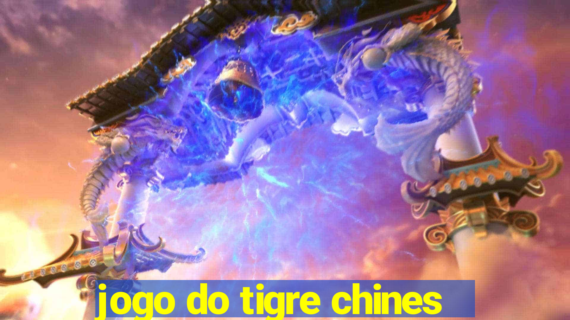 jogo do tigre chines